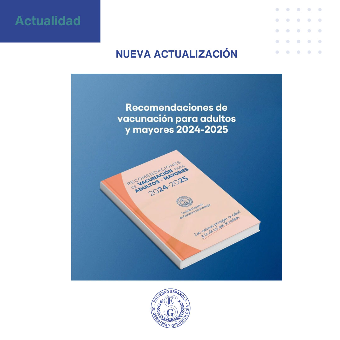 <p>Nueva Actualización de las Recomendaciones de Vacunación 2024/2025 de la SEGG</p>