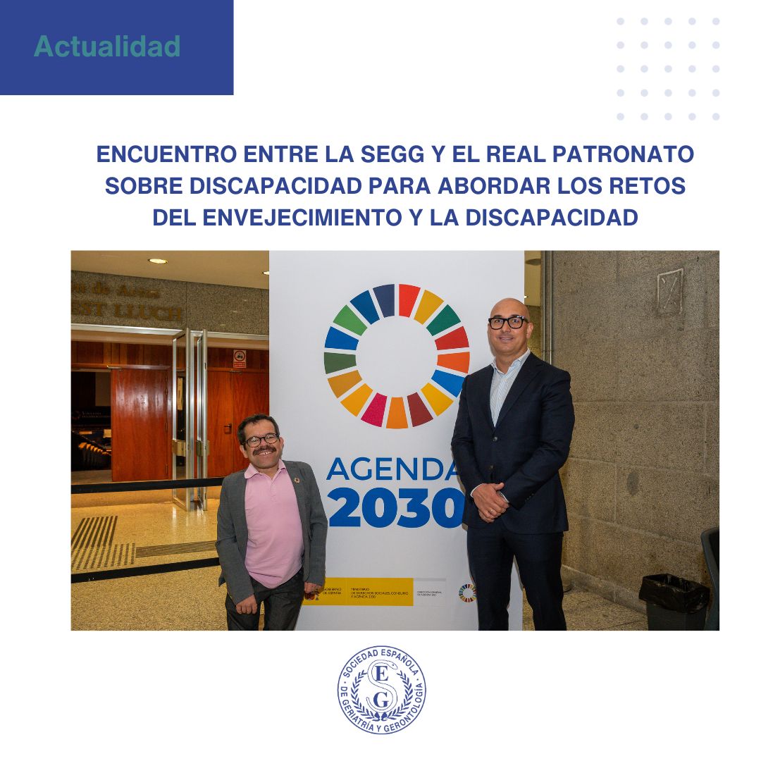 <p>La SEGG y el Real Patronato sobre Discapacidad refuerzan la colaboración para abordar el e