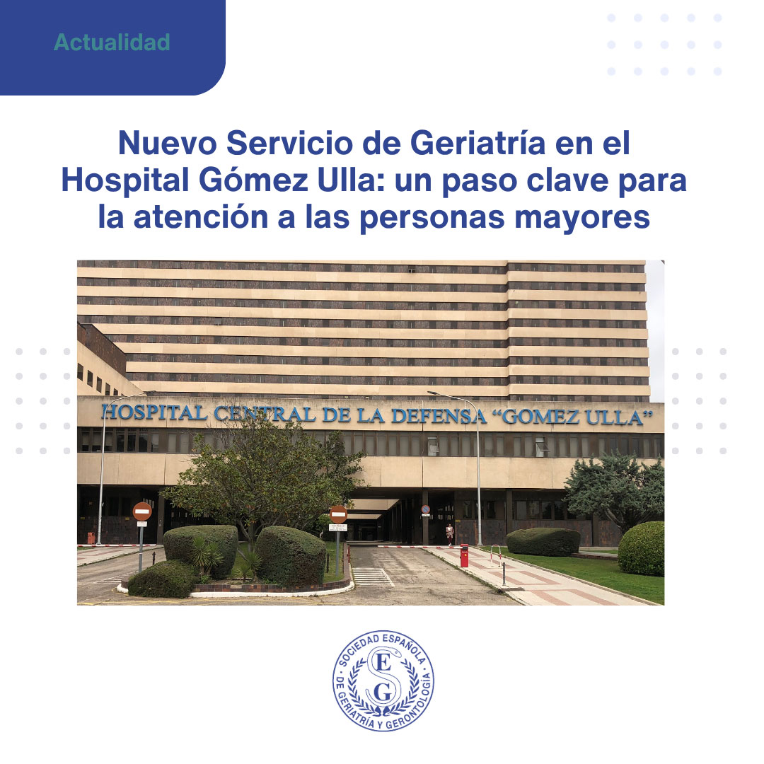 <p>El Hospital Central de la Defensa Gómez Ulla incorpora un Servicio de Geriatría y c