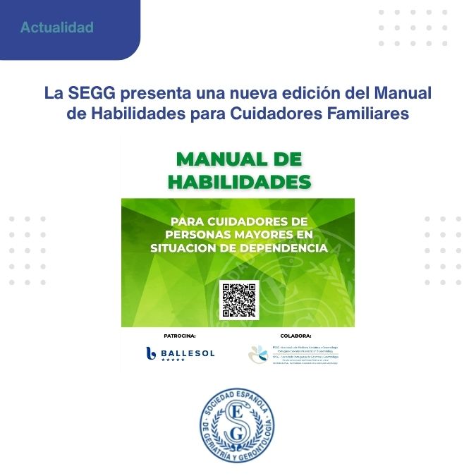 <p>La SEGG presenta una nueva edición del Manual de Habilidades para Cuidadores Familiare</p>